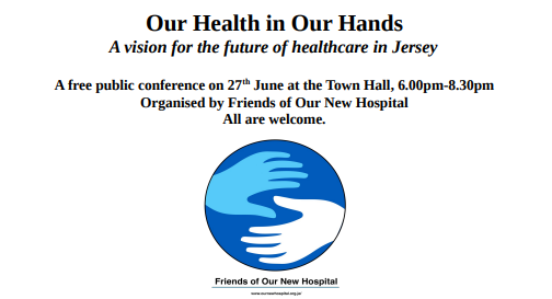 Friends of our new Hospital Public Conference ''Our Health in Our Hands''